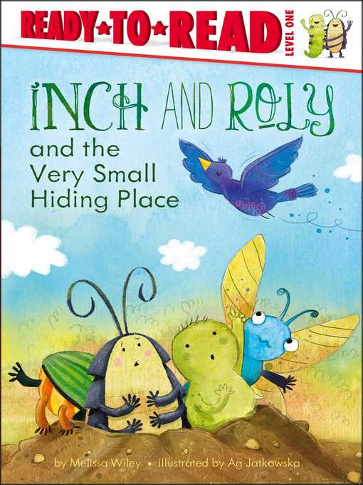 Title details for Inch and Roly and the Very Small Hiding Place by Melissa Wiley - Available